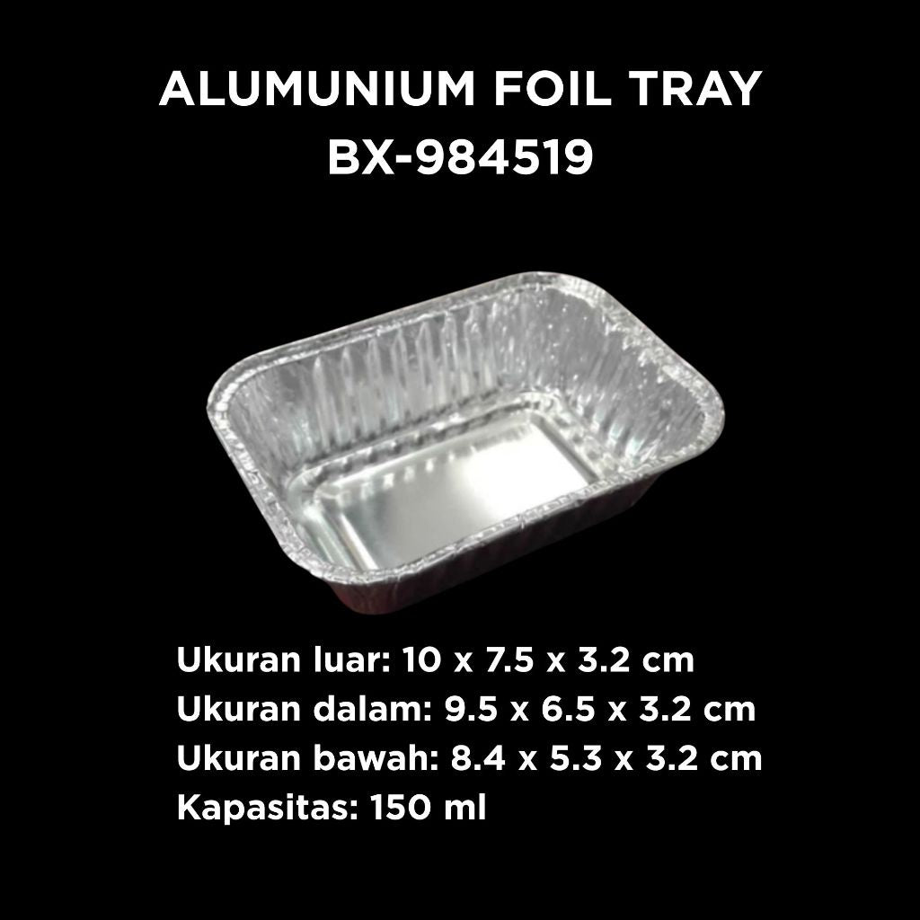 Pekanbaru (1 PCS) Alumunium Foil Tray BX 984519 ukuran 150ml untuk Mentai Lasagna Spaghetti Macaroni Pastel